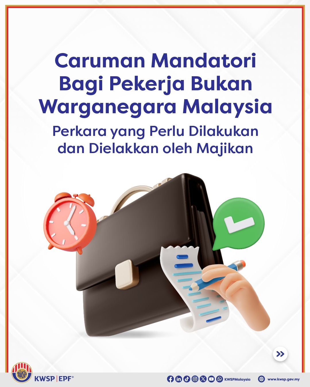 “Caruman wajib pekerja bukan warganegara: Do’s & Don’ts majikan”, dengan beg kerja, jam, checklist & tanda ✔.