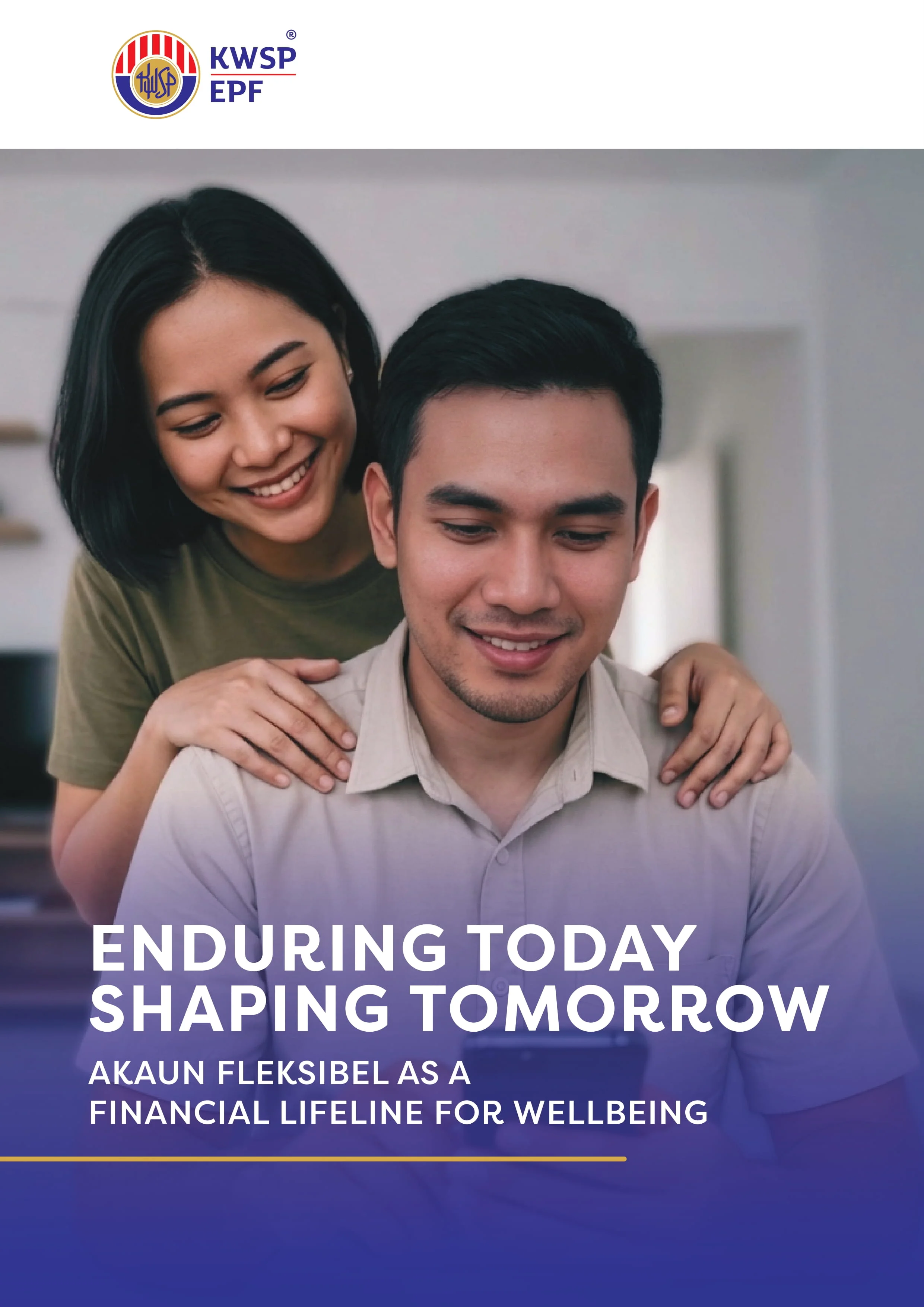 EPF KWSP official report cover – Enduring Today Shaping Tomorrow, highlighting Akaun Fleksibel as a financial lifeline for Malaysian members.