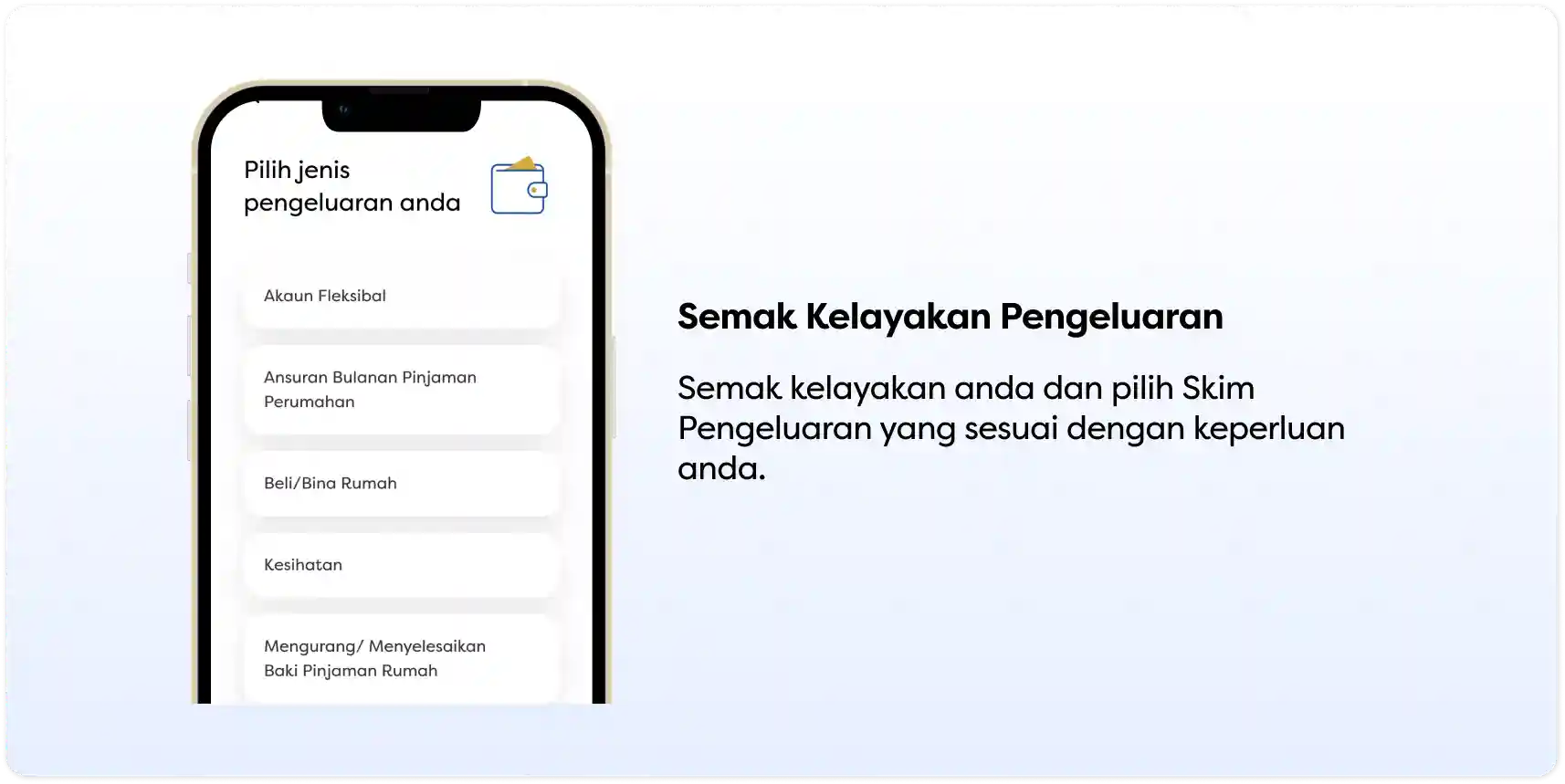 Telefon pintar menunjukkan pilihan pengeluaran perumahan dan pendidikan dengan semakan kelayakan. 